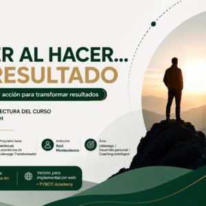 DEL SER AL HACER… Y AL RESULTADO